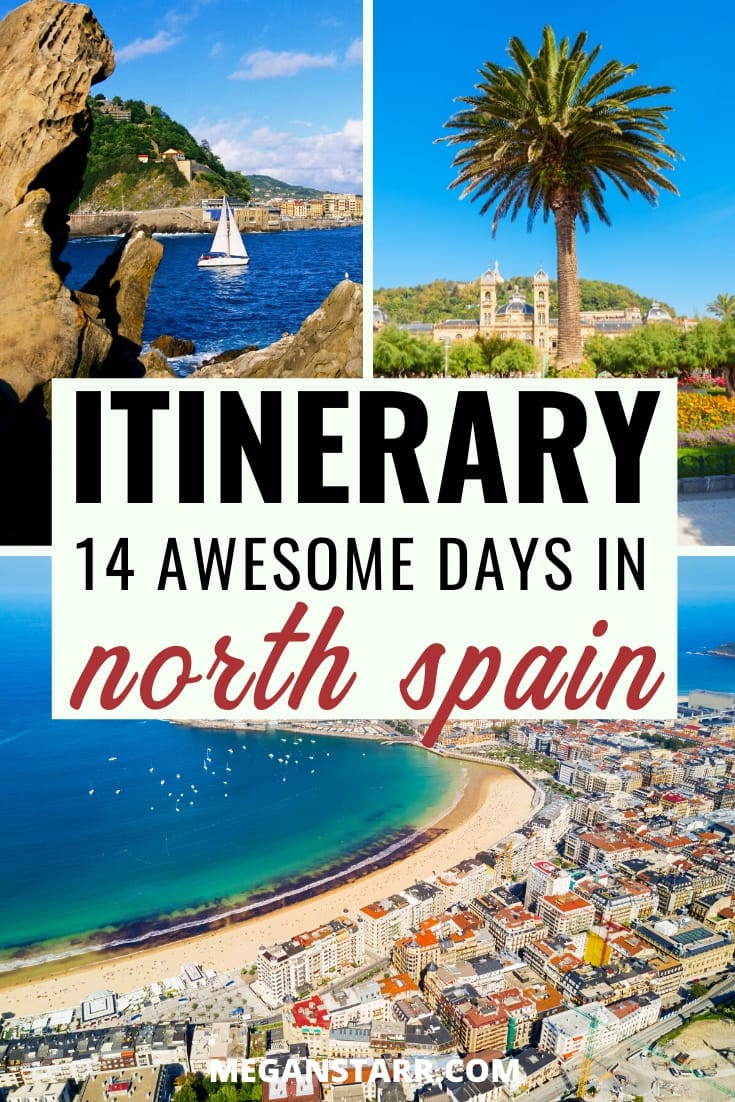 2 Weeks In Northern Spain Itinerary For An Unforgettable Trip