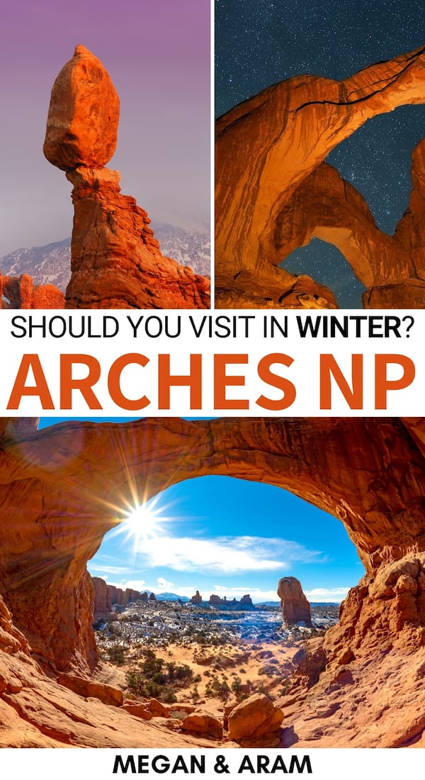 Arches National Park in Winter: Things to Do + Tips (2023-2024)