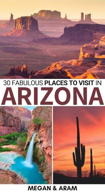 30 Places to Visit in Arizona for Your Arizona Bucket List