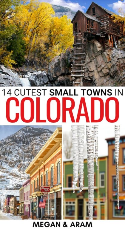 15 Best Small Towns in Colorado (+ Reasons to Visit Each!)