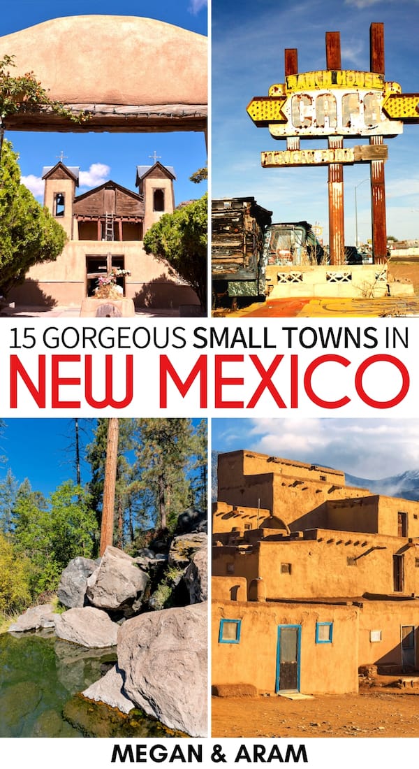 15 Gorgeous Small Towns In New Mexico (+ Map!)