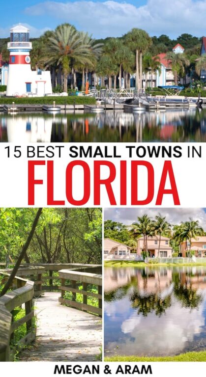 15 Best Small Towns in Florida (for a Weekend Escape!)