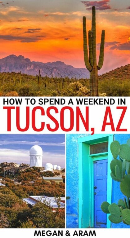 2 Days in Tucson, AZ: The Perfect Weekend in Tucson Itinerary