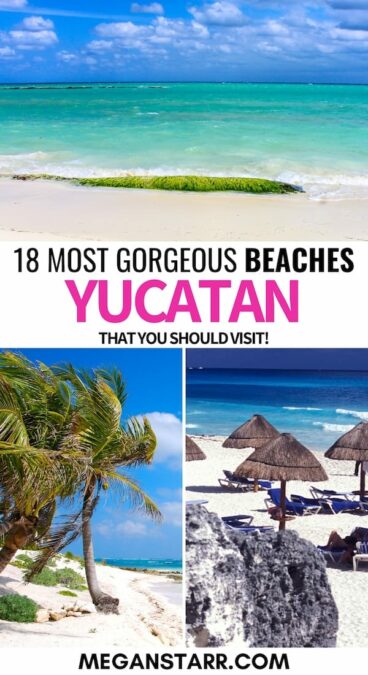 18 Beautiful Yucatan Beaches (for Your Mexico Itinerary!)