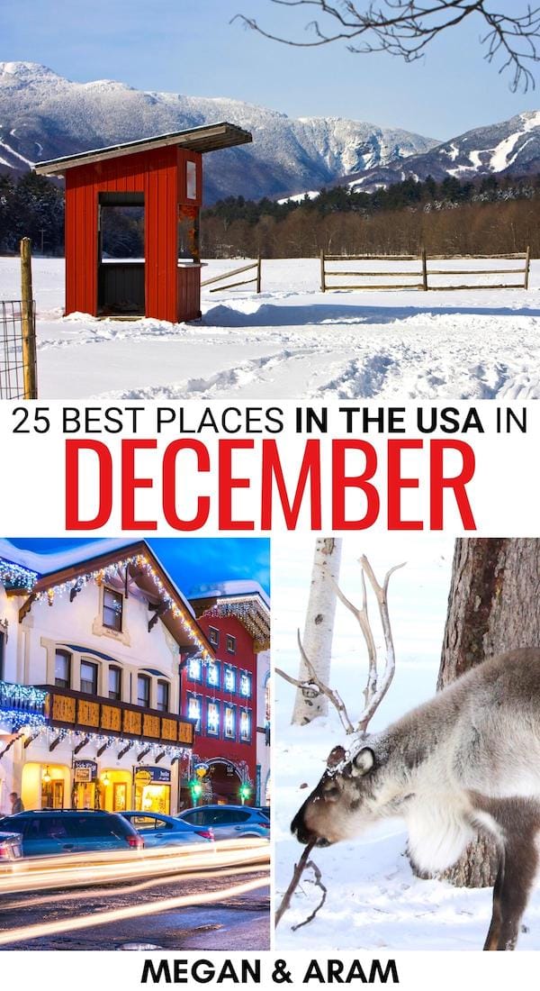 25 Best Places to Visit in the USA in December (+ Winter Tips!)