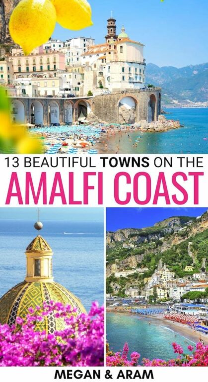 13 Most Beautiful Amalfi Coast Towns (for Your Bucket List!)