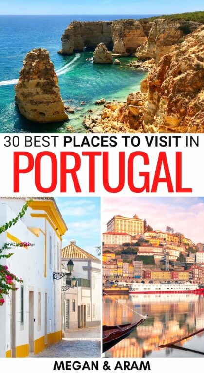 30 Picturesque Places to Visit in Portugal (in 2024!)